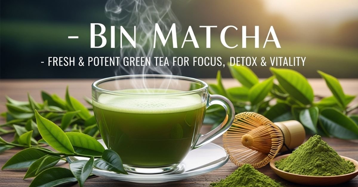 Bin Matcha